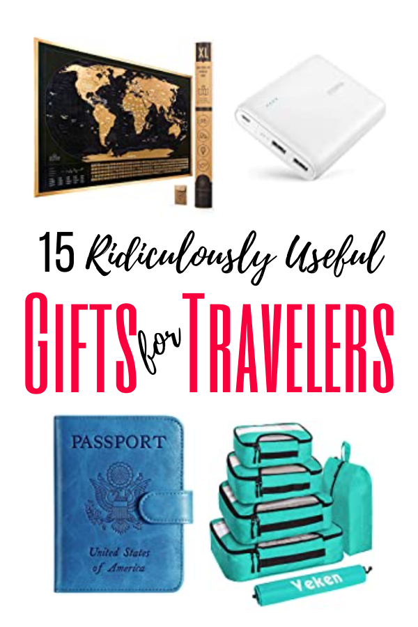 15 Ridiculously Useful Gifts for Travelers