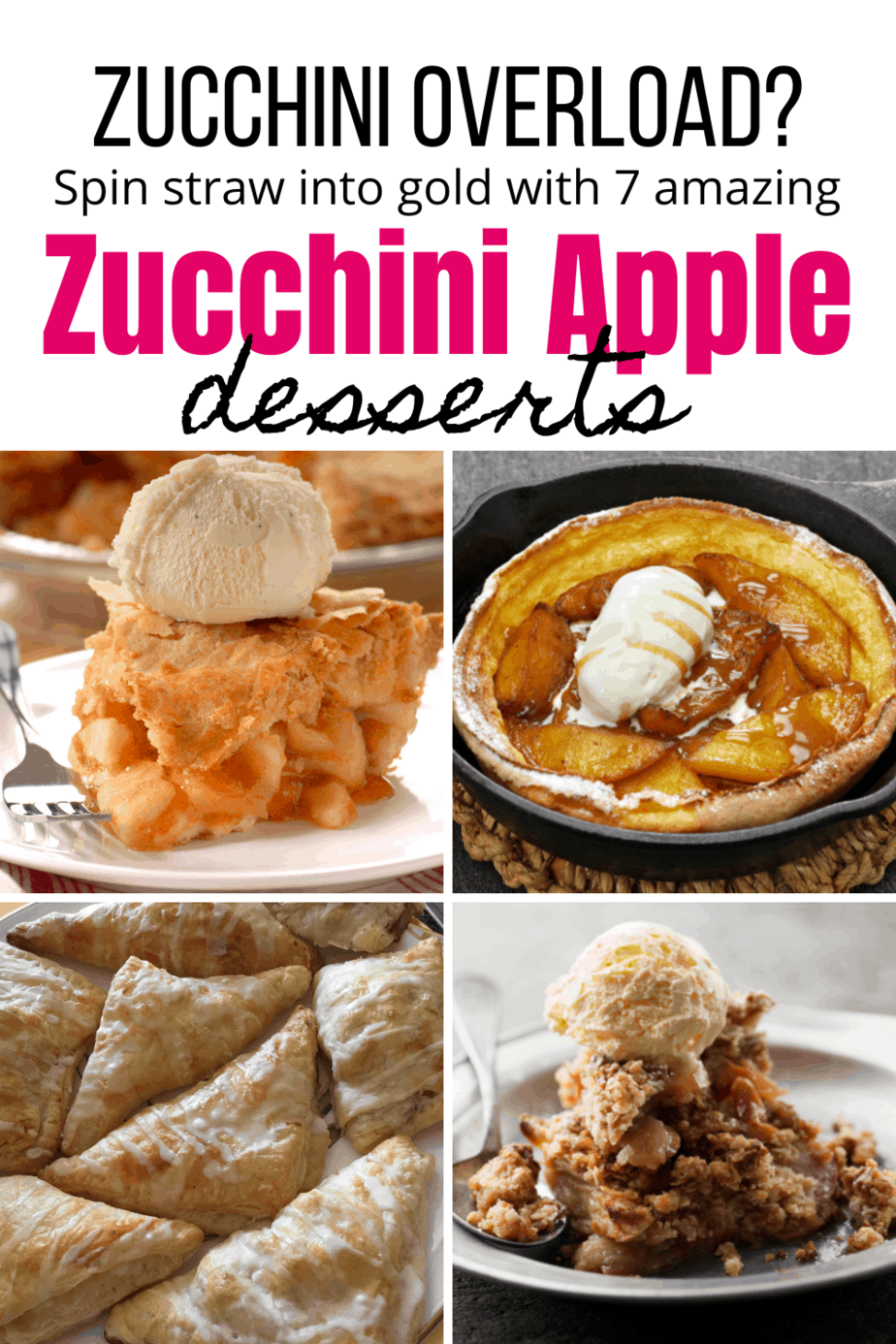 Zucchini Apple Pie Filling & 7 Dessert Recipes