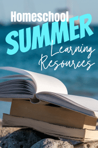 Homeschool Summer Learning Resources